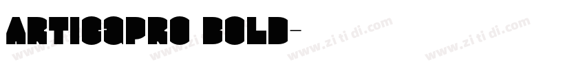 ArticaPro Bold字体转换